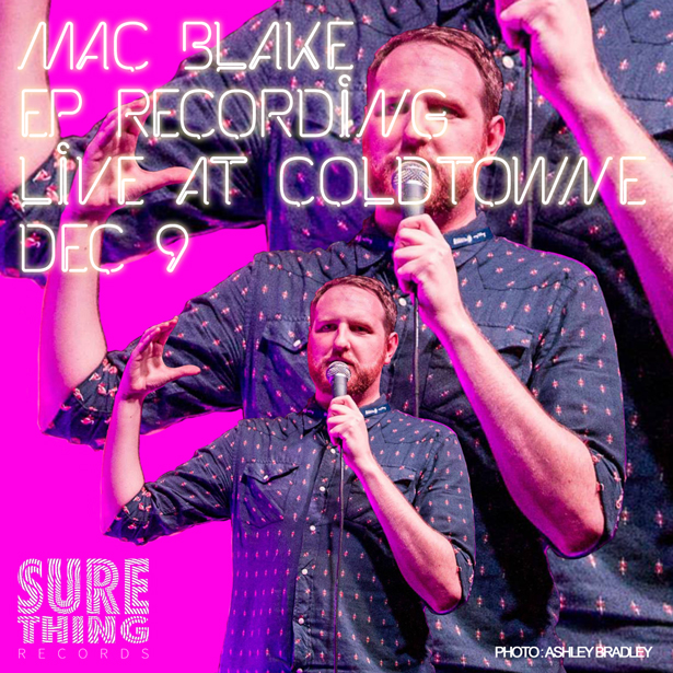 Mac Blake Live at ColdTowne EP recording