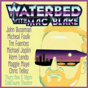 Waterbed with Mac Blake
